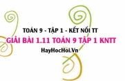 Giải 1.11 Toán 9 tập 1 SGK Kết nối tri thức